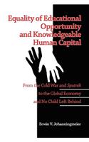 Equality of Educational Opportunity and Knowledgeable Human Capital