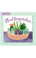 Plant Inspiration Frame-Ups