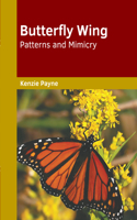 Butterfly Wing Patterns and Mimicry
