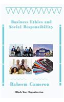 Business Ethics and Social Responsibility