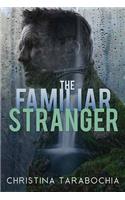 The Familiar Stranger