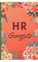 HR Gangsta Funny - Human Resources Notebook Journal Diary For HR Staffs: signed Notebook/Journal Book to Write in, (6" x 9"), 120 Pages, (Holiday Birthday HousewarmingThank you Teacher Departing Friends Gift )