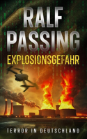 Explosionsgefahr - Terror in Deutschland