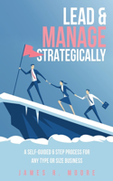 Lead & Manage Strategically