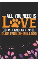 All You Need Is Love and an Olde English Bulldog