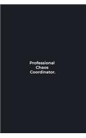 Professional Chaos Coordinator.: funny notebook and journal Wide Ruled 6x9 120 Pages.