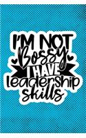 I'm Not Bossy I Have Leadership Skills: Blue Punk Print Sassy Mom Journal / Snarky Notebook