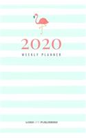 2020 Flamingo Planner: Daily and Weekly to-do list Planner with Calendar view and Inspirational Quotes