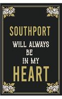 Southport Will Always Be In My Heart