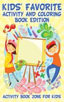 Kids' Favorite Activity and Coloring Book Edition