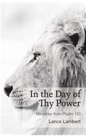 In the Day of Thy Power