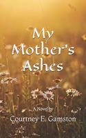 My Mother's Ashes