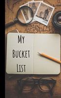 My Bucket List: Track Your Ideas & New Adventures In this Bucket List Journal - Guided Prompt Journal With 100 Entries (6X9)