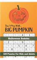 Don't Mess With Big Pumpkin Halloween Sudoku