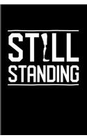 Still Standing: Prothesis And Disability 2020 Planner - Weekly & Monthly Pocket Calendar - 6x9 Softcover Organizer - For Veterans & Military Fans
