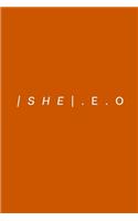 She.E.O- A journal for all SHE-E-O's, Entrepreneurs, and New Grads