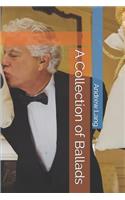 A Collection of Ballads