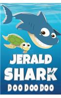 Jerald Shark Doo Doo Doo: Jerald Name Notebook Journal For Drawing Taking Notes and Writing, Personal Named Firstname Or Surname For Someone Called Jerald For Christmas Or Bi