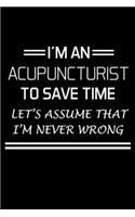 I'm An Acupuncturist To Save Time