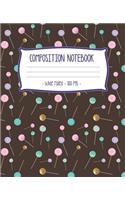 COMPOSITION NOTEBOOK Wide Ruled: School Writing Journal Diary Notepad K-2 Girl Gift(2 Lollipop Lover Notebooks)
