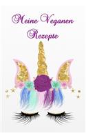 Meine Veganen Rezepte: Einhorn - Unicorn - Licorne - Vegan Kochbuch zum selbst ausfüllen für Jugendliche - Rezeptbuch für Teenies zum selber schreiben