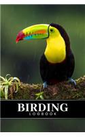 Birding Bird Watching Ornithology Log Book Journal Notebook Diary - Keel-Billed Toucan: Bird Identification Ornithologist Field Notepad Birder Record with 110 Pages in 6" x 9" Inch for Spotting Observation Tracking Documentation