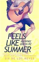 Feels Like Summer: (Summer Storm)