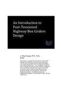 Introduction to Post-Tensioned Highway Box Girders Design
