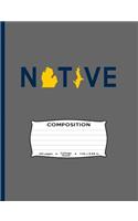 Native Composition: Michigander Journal, Collegiate, College Ruled Michigan Resident, Blue Yellow Color, Yooper, Troll, Ann Arbor, A Squared, AA, Arborite, Grand Rapids