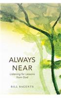 Always Near: Listening for Lessons from God