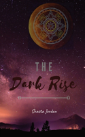 The Dark Rise