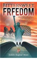 Bittersweet Freedom