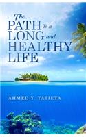 Path to a Long and Healthy Life