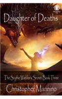 Daughter of Deaths: The Scythe Wielder's Secret