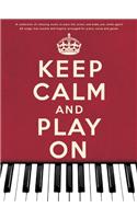 Keep Calm And Play On