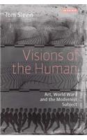 Visions of the Human: Art, World War I and the Modernist Subject