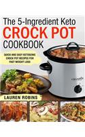 The 5-Ingredient Keto Crock Pot Cookbook