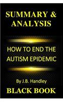 Summary & Analysis: How to End the Autism Epidemic by J.B. Handley