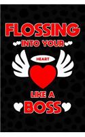 Flossing Into Your Heart Like a Boss