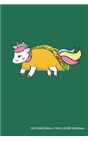 Taco Unicorn, a Taco Lover Journal: Blank Lined Journal