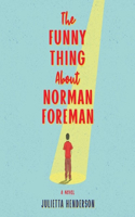 The Funny Thing about Norman Foreman Lib/E