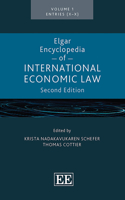 Elgar Encyclopedia of International Economic Law: Expanded Edition