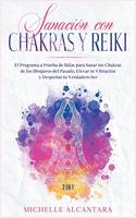 Sanación con Chakras y Reiki [2 EN 1]