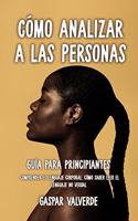 Cómo Analizar a las Personas