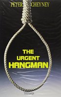 The Urgent Hangman