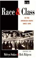 Race and Class in the American South Since 1890