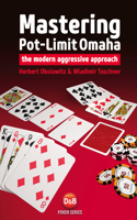 Mastering Pot-limit Omaha: The Modern Aggressive Approach(D&B Poker)