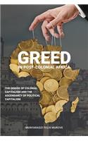 Greed in post colonial Africa