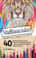 Vaffanculo! Colora via l'ansia e lo stress