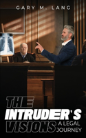 Intruder's Visions